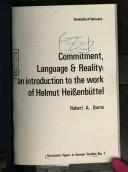 Cover of: Commitment, language and reality: an introduction to the work of Helmut Heissenbüttel