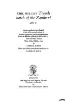 Emil Holub's Travels north of the Zambezi, 1885-6 by Emil Holub