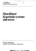 Quasilinear hyperbolic systems and waves by Alan Jeffrey