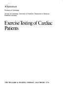 Cover of: Exercise testing of cardiac patients