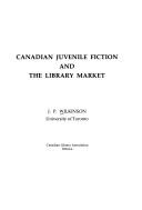 Cover of: Canadian juvenile fiction and the library market