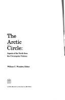Cover of: The Arctic Circle: aspects of the North from the circumpolar nations