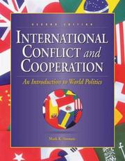 Cover of: International conflict and cooperation by Mark R. Amstutz