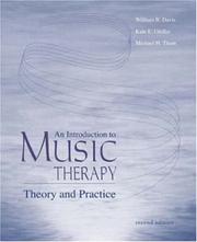 An introduction to music therapy by William Barron Davis, William B Davis, Michael H. Thaut, Kate E Gfeller