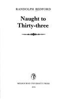Cover of: Naught to thirty-three