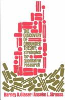 The discovery of grounded theory by Barney G. Glaser
