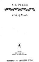 Cover of: Hill of fools by R. L. Peteni