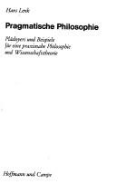 Cover of: Pragmatische Philosophie: Plädoyers und Beispiele für eine praxisnahe Philosophie und Wissenschaftstheorie