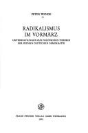 Cover of: Radikalismus im Vormärz: Untersuchungen zur politischen Theorie der frühen deutschen Demokratie