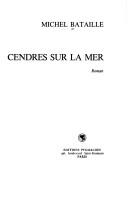 Cover of: Cendres sur la mer: roman