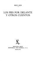 Cover of: Los pies por delante y otros cuentos by Max Aub