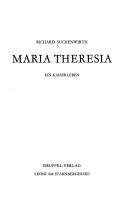 Cover of: Maria Theresia by Richard Suchenwirth