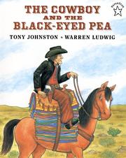 Cover of: The Cowboy and the Black-Eyed Pea by Tony Johnston