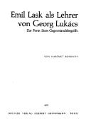 Cover of: Emil Lask als Lehrer von Georg Lukács: zur Form ihres Gegenstandsbegriffs