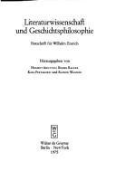 Cover of: Literaturwissenschaft und Geschichtsphilosophie: Festschrift f. Wilhelm Emrich