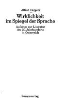 Cover of: Wirklichkeit im Spiegel der Sprache: Aufsätze zur Literatur des 20. Jh. in Österreich