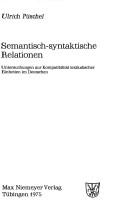 Cover of: Semantisch-syntaktische Relationen by Ulrich Püschel