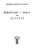 Cover of: Personajes y temas del Quijote by Francisco Márquez Villanueva