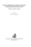 Zur Formelhaftigkeit der Adjektiv-Substantiv-Verbindung im Mittelhochdeutschen by Hans-Dieter Lutz