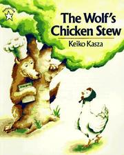 Cover of: The Wolf's Chicken Stew (Goodnight) by Keiko Kasza