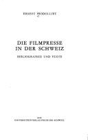 Cover of: Die Filmpresse in der Schweiz: Bibliographie und Texte