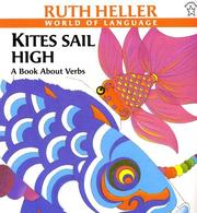 Cover of: Kites Sail High (Heller, Ruth, Ruth Heller World of Language.) by Ruth Heller