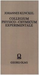 Cover of: Collegium physico-chymicum experimentale