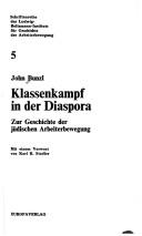 Cover of: Klassenkampf in der Diaspora: zur Geschichte d. jüdischen Arbeiterbewegung