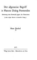 Der allgemeine Begriff in Platons Dialog Parmenides by Hans Rochol