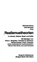 Cover of: Realismustheorien in Literatur, Malerei, Musik und Politik by Reinhold Grimm, Jost Hermand, Hrsg. ; mit Beitr. von Klaus L. Berghahn ... [et al.].