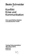 Cover of: Konflikt, Krise und Kommunikation: eine quantitative Analyse innerdt. Politik