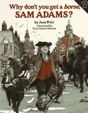 Cover of: Why Don't You Get a Horse, Sam Adams? by Jean Fritz