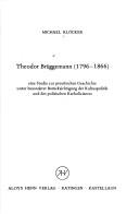 Cover of: Theodor Brüggemann (1796-1866): e. Studie zur preuss. Geschichte unter bes. Berücks. d. Kultuspolitik u. d. polit. Katholizismus