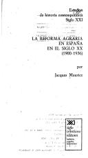 Cover of: La reforma agraria en Espa na enel siglo XX, (1900-1936)