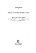 Cover of: Theologische Freiheitsphilosophie: Metaphysik, Freiheit und Ethik in der philosophischen Entwicklung Schellings und in den Anfängen Tillichs