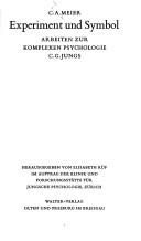 Cover of: Experiment und Symbol: Arbeiten zur komplexen Psychologie C. G. Jungs ; hrg. von Elisabeth Rüf im Auftrag der Klinik und Forschungsstätte für Jungsche Psychologie