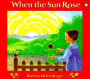 Cover of: When the Sun Rose by Barbara Helen Berger