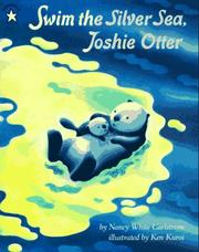 Cover of: Swim the Silver Sea, Joshie Otter by Nancy White Carlstrom