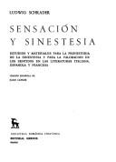 Cover of: Sensación y sinestesia: estudios y materiales para la prehistoria de la sinestesia y para la valoración de los sentidos en las literaturas italiana, española y francesa