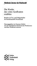 Cover of: Die Kinder des roten Grossvaters erzählen: Berichte zur Vor- und Frühgeschichte der Bundersrepublik Deutshland