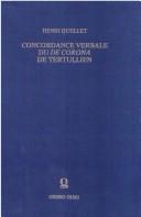 Concordance verbale du De corona de Tertullien by Henri Quellet