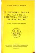 La geometría mística del alma en la literatura española del Siglo de Oro by Manuel Morales Borrero