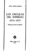 Cover of: Los círculos del infierno, 1974-1975 by Justo Jorge Padrón