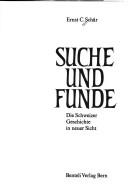 Cover of: Suche und Funde: die Schweizer Geschichte in neuer Sicht