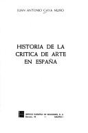 Cover of: Historia de la crítica de arte en España