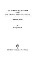 Cover of: Das klassische Weimar und das grosse Zeitgeschehen: histor. Studien