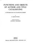 Cover of: Functions and objects of author and title cataloguing by Á Domanovszky