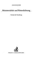 Cover of: Ministerialität und Ritterdichtung: Umrisse d. Forschung