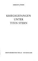 Kriegsgefangen unter Titos Stern by Hermann Uferer