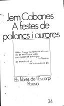 Cover of: A festes de pollancs i aurores by Jem Cabanes